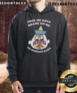 Funny 'Fool Me Once, Shame On Me' hoodie design featuring playful text and vibrant colors, perfect for casual wear.