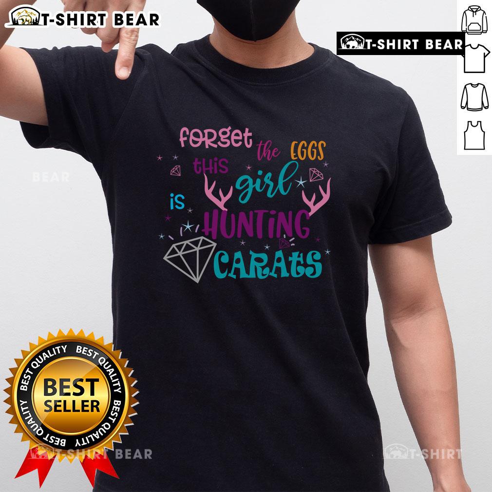 Funny Forget The Eggs This Girl Is Hunting Carats Easter Diamond T Shirt Girl in a humorous T-shirt saying 'Forget The Eggs, I'm Hunting Carats' for Easter diamond-themed celebration.