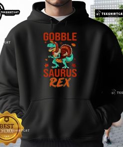 Funny Gobble Saurus Rex Thanksgiving hoodie featuring a playful dinosaur design perfect for holiday celebrations.
