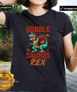 Funny Gobble Saurus Rex Thanksgiving ladies tee featuring a whimsical dinosaur design perfect for festive celebrations.