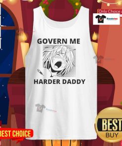 Funny Govern Me Harder Daddy anime tank top featuring playful graphics and vibrant colors for anime fans.