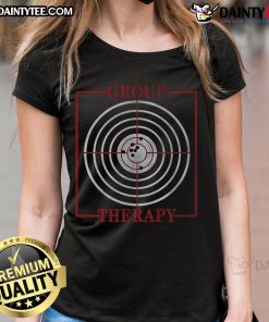Funny group therapy session with ladies enjoying gun target shooting, showcasing camaraderie and humor on a tee.