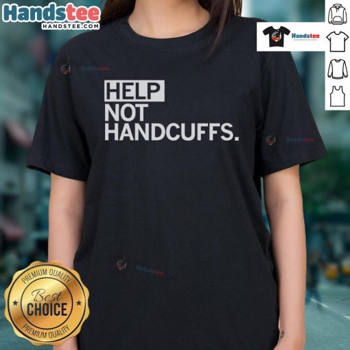 Funny Help Not Handcuffs Ladies Tee featuring a humorous graphic for women's casual wear.