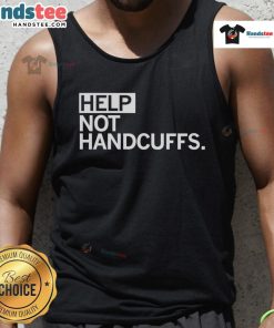 Funny Help Not Handcuffs Tank Top featuring playful text design for casual wear and humor enthusiasts.