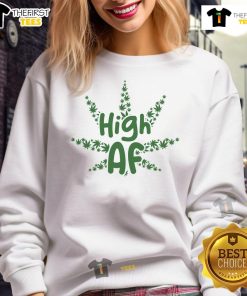 Funny High AF cannabis leaf sweatshirt featuring a vibrant design perfect for cannabis enthusiasts and casual wear.