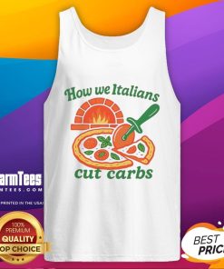 Funny How We Italians Cut Carbs Tank Top featuring humorous pasta-themed graphic design for food lovers.