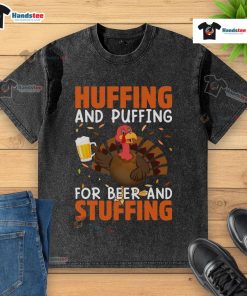 Funny huffing and puffing for beer and stuffing Thanksgiving turkey on a washed T-shirt design, perfect for festive humor.