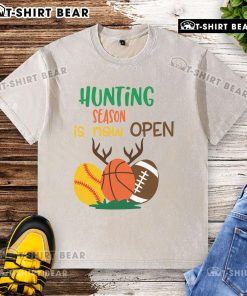 Funny hunting season is now open t-shirt featuring sports ball and antlers design, perfect for outdoor enthusiasts.