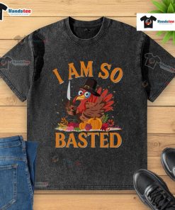 Funny 'I Am So Basted' drunk turkey Thanksgiving t-shirt design, perfect for holiday celebrations and festive gatherings.