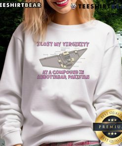 Funny sweatshirt reading 'I Lost My Virginity at a Compound in Abbottabad, Pakistan' with humorous graphic design.