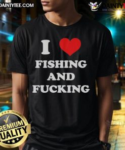 Funny I Love Fishing and Fcking T-Shirt featuring a humorous design perfect for fishing enthusiasts and playful apparel.