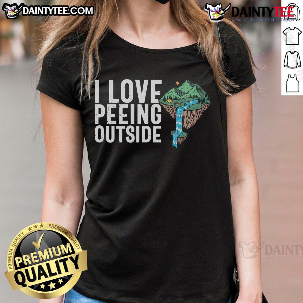 Funny I Love Peeing Outside Camper Camping Ladies Tee Funny I Love Peeing Outside camper tee for ladies, featuring a humorous design perfect for camping enthusiasts.