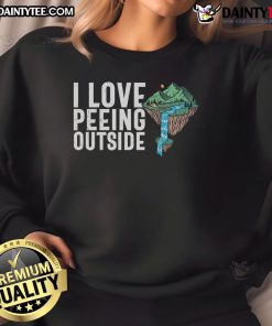 Funny I Love Peeing Outside Camper Camping Sweatshirt design featuring a playful outdoor theme perfect for camping enthusiasts.