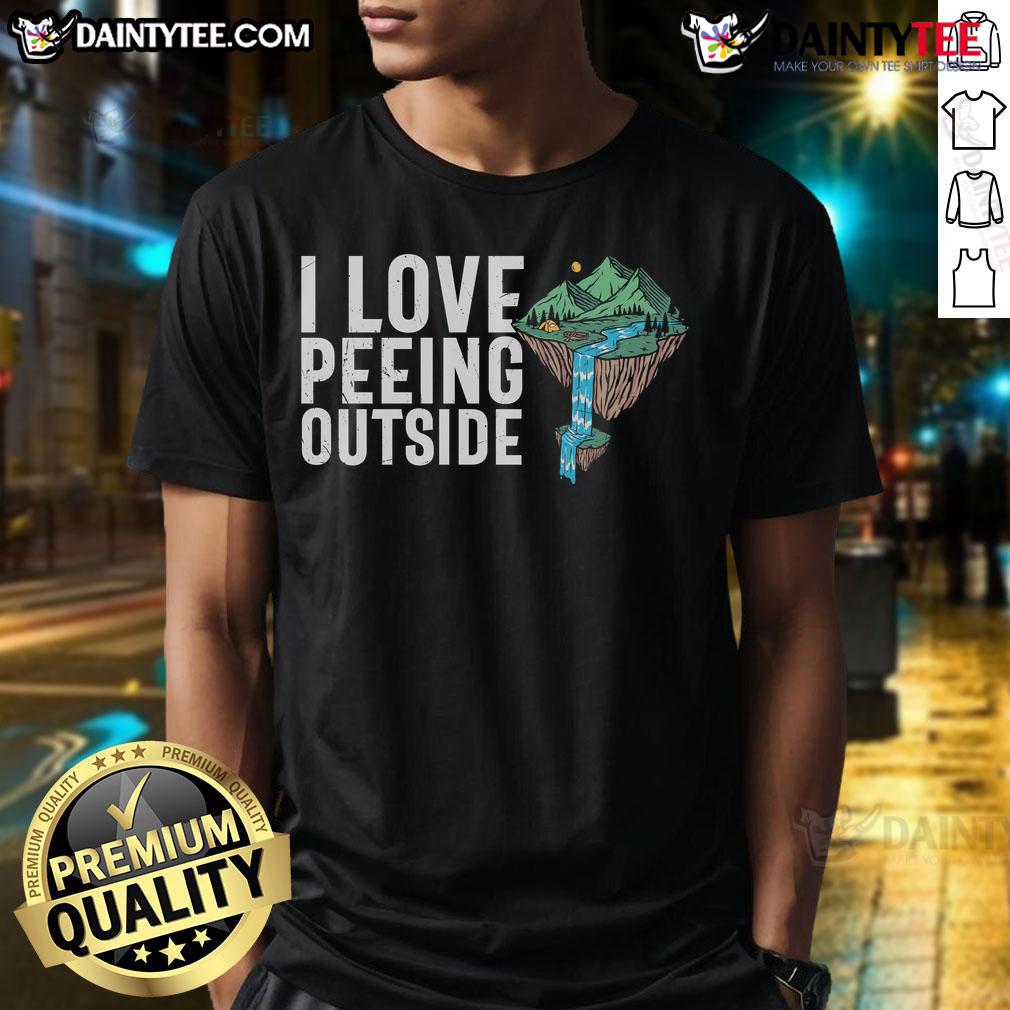 Funny I Love Peeing Outside Camper Camping T Shirt Funny I Love Peeing Outside Camper Camping T-Shirt featuring a humorous design perfect for outdoor enthusiasts.