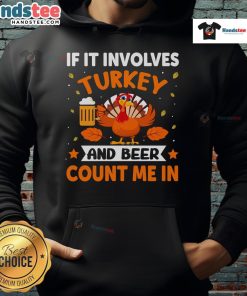 Funny Thanksgiving hoodie featuring turkey and beer graphic, perfect for holiday celebrations and drinking enthusiasts.