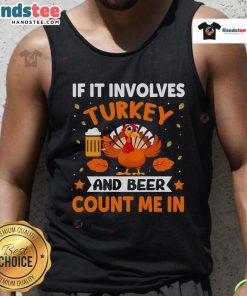 Funny Thanksgiving tank top featuring turkey and beer design, perfect for holiday celebrations and festive drinking.