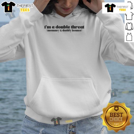 Alt Text: Funny I'm A Double Threat Mommy And Daddy Issues Hoodie in vibrant colors, perfect for casual wear and humor lovers.