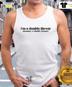 Alt Text: Funny 'I'm A Double Threat Mommy And Daddy Issues' tank top design featuring playful typography and vibrant colors.
