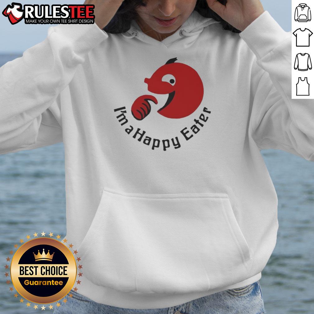 Funny I'M A Happy Eater Hoodie Funny I'm a Happy Eater Hoodie featuring a playful food-themed design, perfect for food lovers and casual wear.