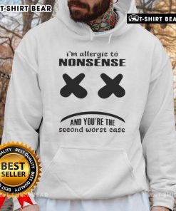 Alt Text: Funny hoodie with 'I'm Allergic to Nonsense' slogan, perfect for humor lovers and casual wear enthusiasts.