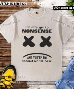 Funny 'I'm Allergic To Nonsense' t-shirt design showcasing humor and personality, perfect for casual wear.