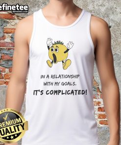 Funny tank top reading 'In a Relationship With My Goals It's Complicated' perfect for motivation and humor in fitness.