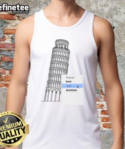 Funny Italyc Tower tank top with bold italic text design perfect for casual wear and travel enthusiasts.