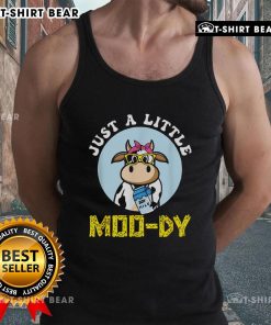 Funny Just A Little Mood Dy Cow Tank Top featuring a playful cow graphic and humorous text for casual style.