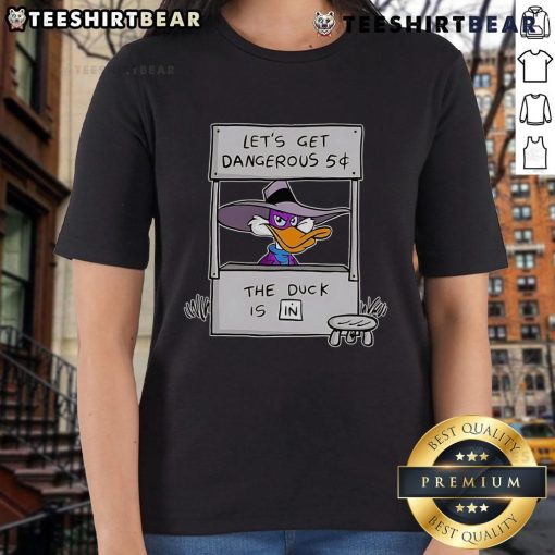 Funny 'Let's Get Dangerous' 5-Cent Duck graphic on a Ladies Tee, perfect for quirky fashion lovers and Disney fans.