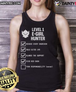 Funny Level 1 E-Girl Hunter Gamer meme checklist on a tank top, showcasing quirky gaming culture humor.