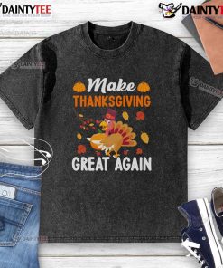 Alt Text: Funny Thanksgiving t-shirt featuring a turkey and pumpkin with the slogan 'Make Thanksgiving Great Again' design.