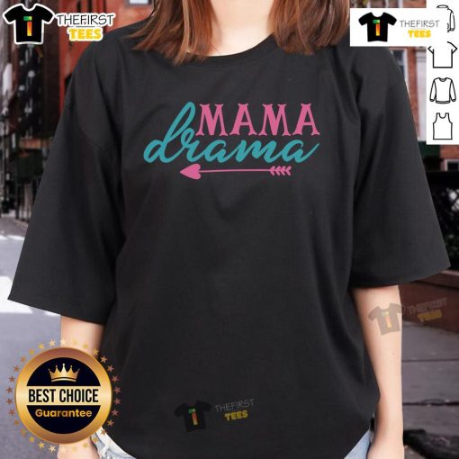 Funny Mama Drama Ladies Tee featuring a humorous design perfect for moms who love to laugh and express their fun side.