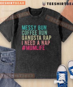Funny messy bun mom wearing a washed t-shirt, ready for a nap, embodies relatable mom life humor.