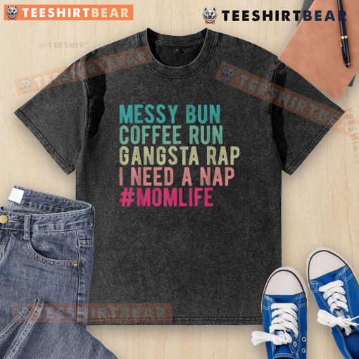 Funny messy bun mom wearing a washed t-shirt, ready for a nap, embodies relatable mom life humor.