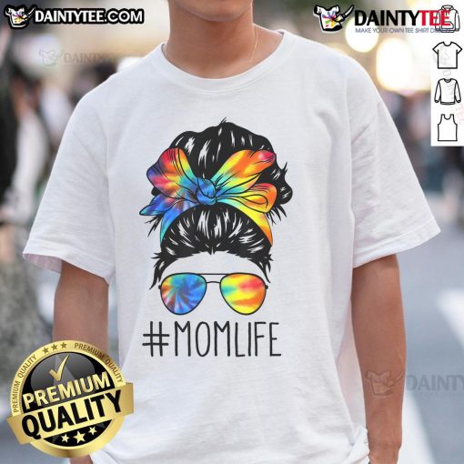 Funny messy hair bun mom life tie dye t-shirt for women, perfect gift for Mother's Day celebrations and casual wear.