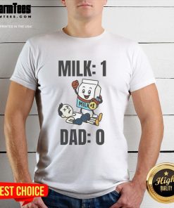 Funny Milk 1 Dad 0 T-Shirt featuring a humorous design perfect for dad's love of milk and playful dad jokes.
