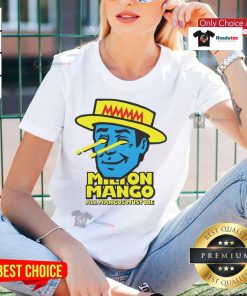 Funny Milton Mango All Mangoes Must Die Ladies Tee featuring a humorous design on a stylish shirt for mango lovers.