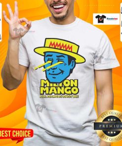 Funny Milton Mango All Mangoes Must Die T-Shirt featuring a humorous mango graphic design in vibrant colors.