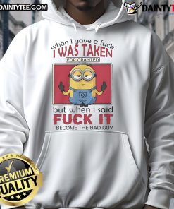 Funny Minions yoga hoodie design with text about being taken for granted and embracing a carefree attitude.