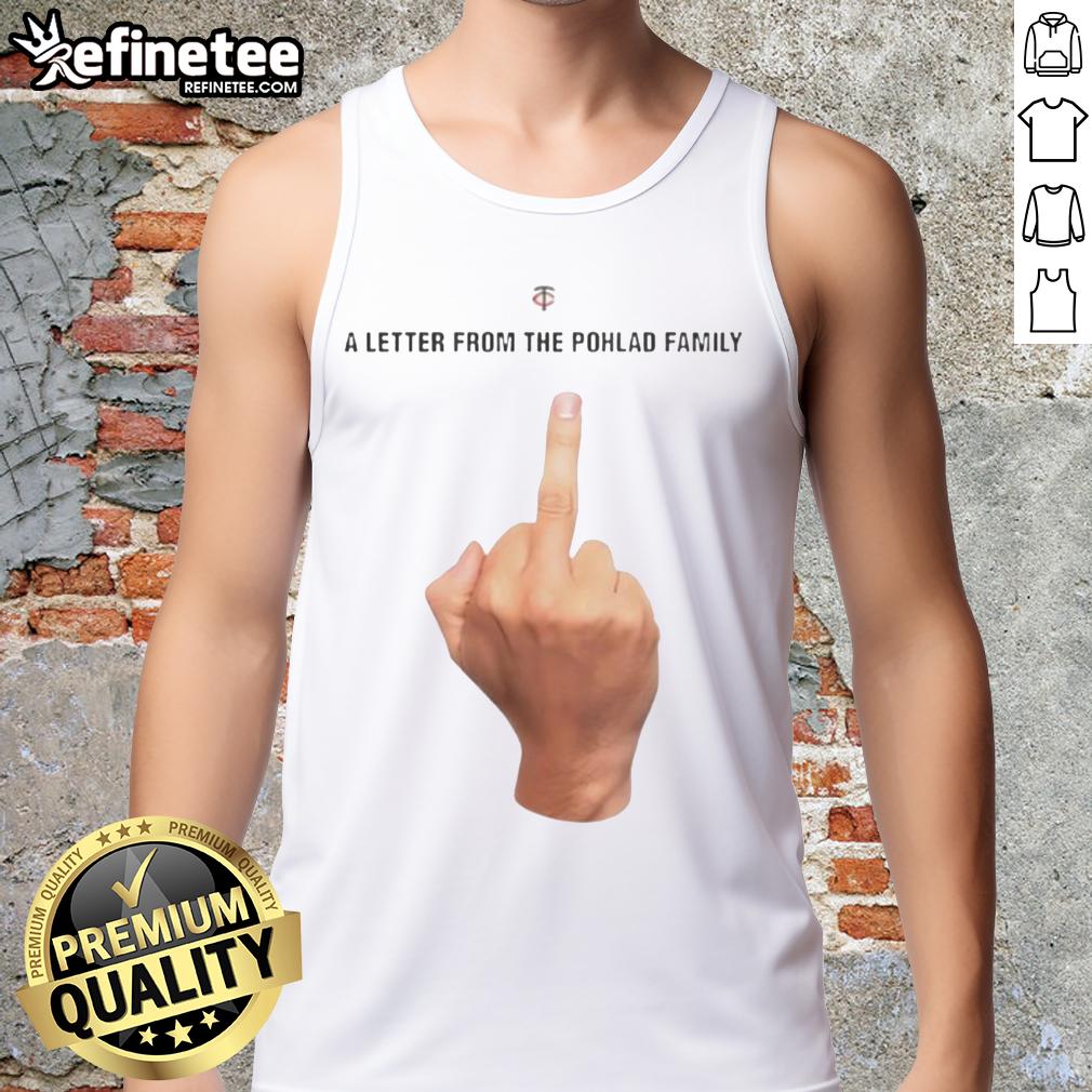 Funny Minnesota Twins A Letter From The Pohlad Family Tank Top Funny Minnesota Twins tank top featuring a humorous letter from the Pohlad family, perfect for baseball fans.