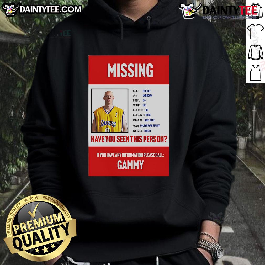 Funny Missing Bro Guy Have You Seen This Person Hoodie Funny hoodie design featuring a 'Have You Seen This Person?' graphic for a missing bro, perfect for casual wear.