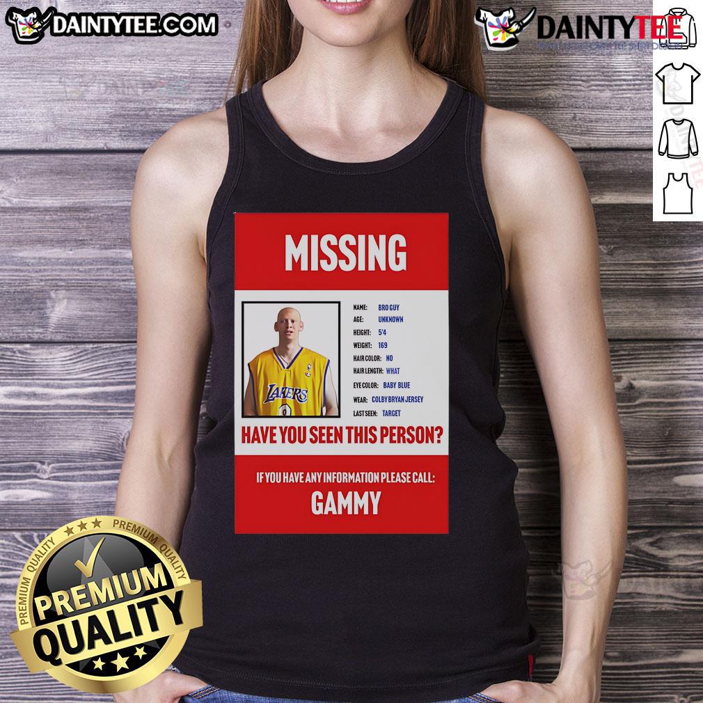 Funny Missing Bro Guy Have You Seen This Person Tank Top Funny missing bro guy in a tank top, asking 'Have you seen this person?' with a humorous expression.