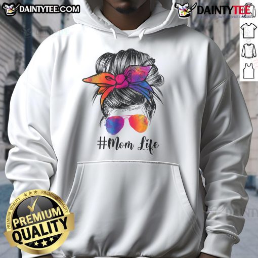 Funny mom life with messy hair bun in a tie-dye hoodie, perfect for Mother's Day celebrations and casual wear.