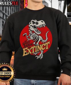 Funny sweatshirt featuring a T-Rex skeleton with the phrase 'My Spirit Animal Is Extinct' for dinosaur lovers.