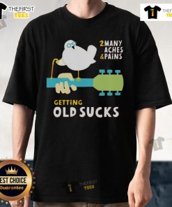 Funny old bird graphic on a 'Getting Old Sucks' T-shirt, highlighting aches and pains humor for aging adults.