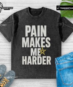 Funny Pain Makes Me Harder washed t-shirt featuring a humorous slogan for casual wear enthusiasts.