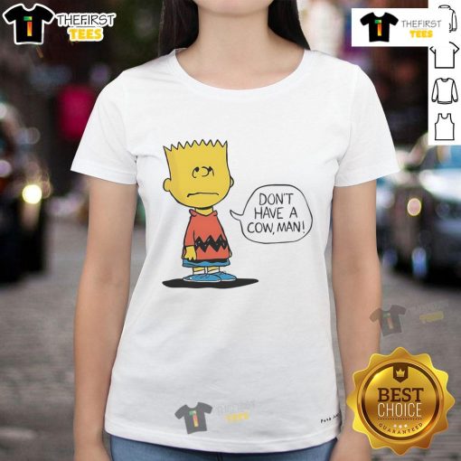 Funny Peanuts Bart Don't Have A Cow Man ladies tee featuring a playful cartoon design and vibrant colors.