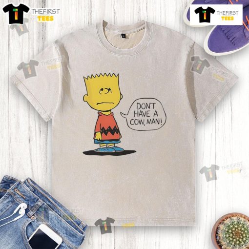 Funny Peanuts Bart t-shirt featuring 'Don't Have a Cow, Man!' in playful font, perfect for comic fans and casual wear.