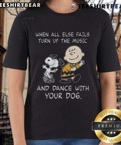 Funny Peanuts Snoopy tee: 'When all else fails, turn up the music and dance with your dog' - perfect for dog lovers!