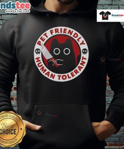 Funny pet-friendly human tolerant killer cat hoodie featuring a playful cat graphic, perfect for cat lovers and cozy wear.